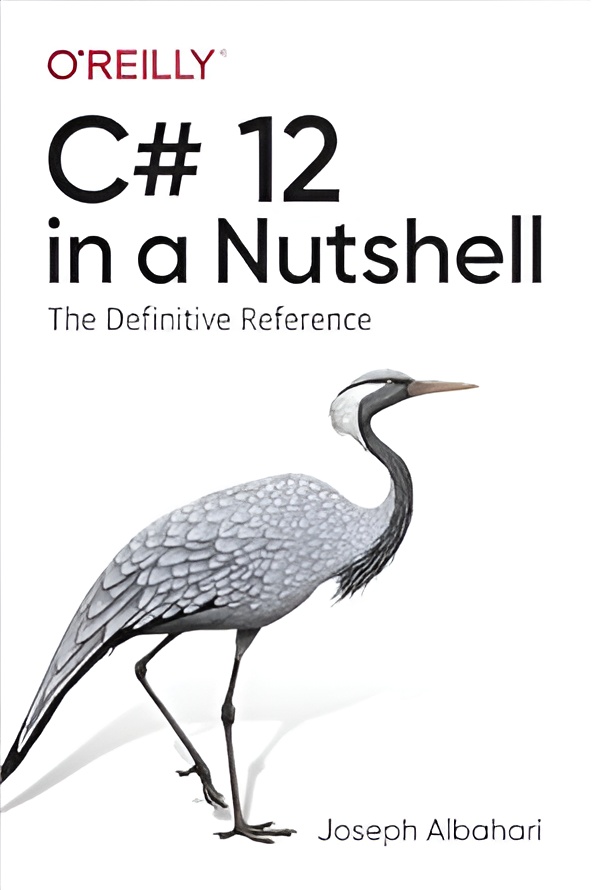 C# 12 in a Nutshell